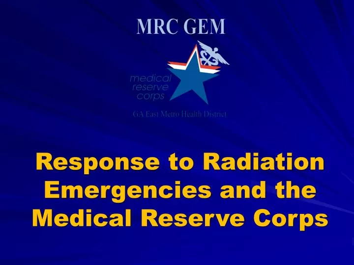 response to radiation emergencies and the medical reserve corps