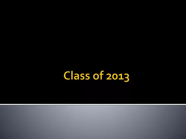 class of 2013