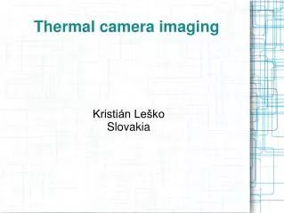 Thermal camera imaging