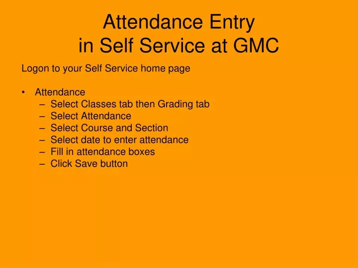 attendance entry in self service at gmc
