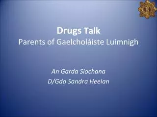 Drugs Talk Parents of Gaelcholáiste Luimnigh