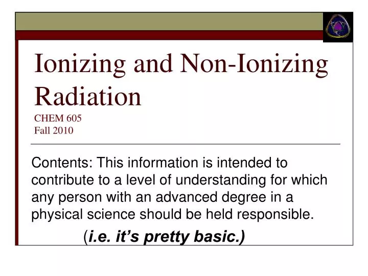 ionizing and non ionizing radiation chem 605 fall 2010