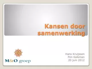 Kansen door samenwerking