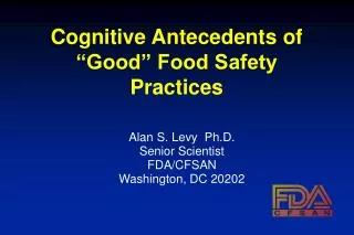 Cognitive Antecedents of “Good” Food Safety Practices