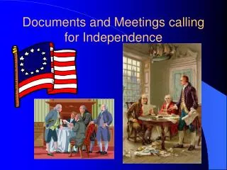 Documents and Meetings calling for Independence