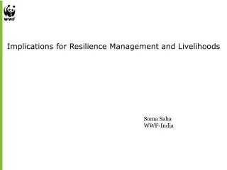 Implications for Resilience Management and Livelihoods
