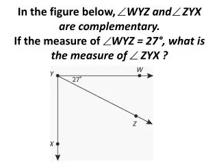 In the figure below, VX VZ , and WVZ = 150°. What is the measure of WVX?