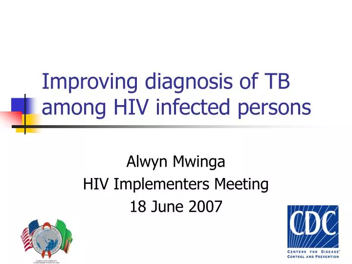 improving diagnosis of tb among hiv infected persons
