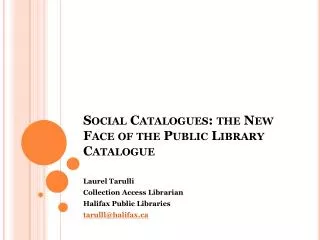 Social Catalogues: the New Face of the Public Library Catalogue