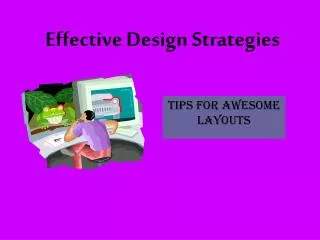 Effective Design Strategies