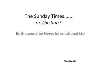 The Sunday Times...... or The Sun ?