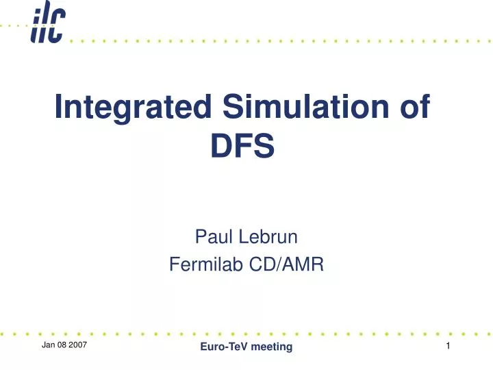 integrated simulation of dfs