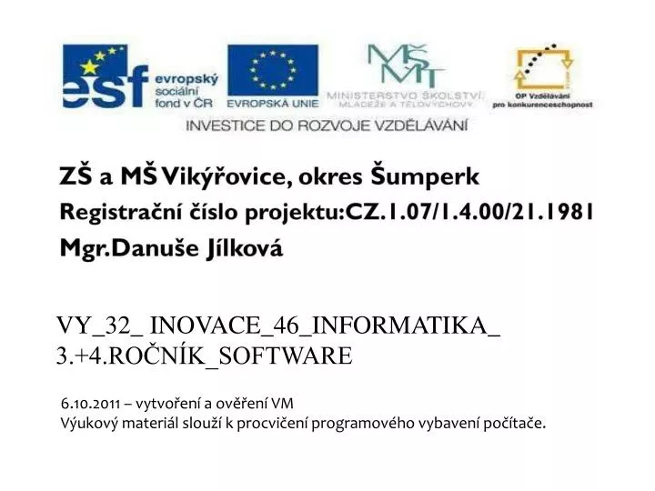 vy 32 inovace 46 informatika 3 4 ro n k software