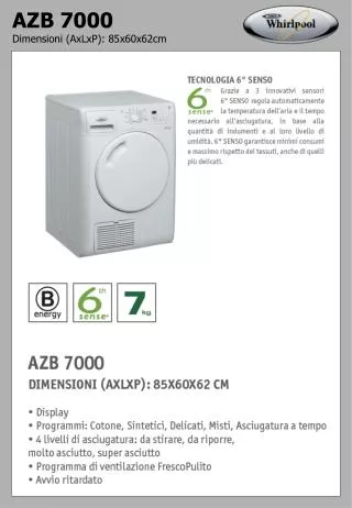 AZB 7000 Dimensioni (AxLxP): 85x60x62cm