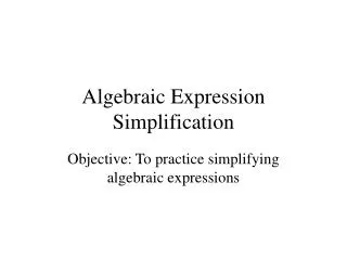Algebraic Expression Simplification