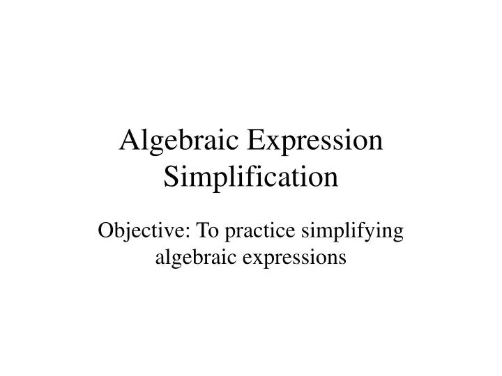 algebraic expression simplification