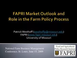 FAPRI Market Outlook and Role in the Farm Policy Process