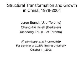 Structural Transformation and Growth in China: 1978-2004
