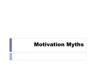 Motivation Myths