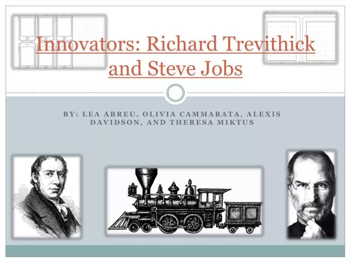 innovators richard trevithick and steve jobs