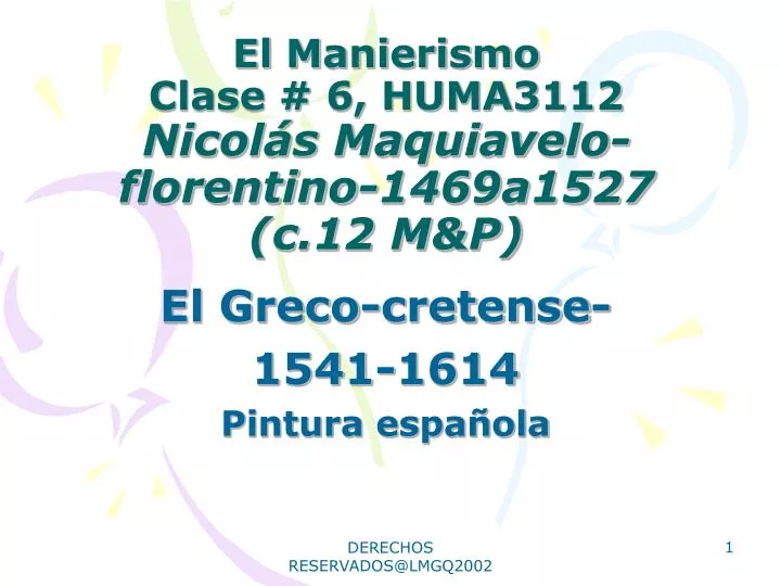 el manierismo clase 6 huma3112 nicol s maquiavelo florentino 1469a1527 c 12 m p
