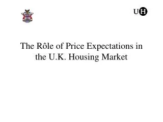 The Rôle of Price Expectations in the U.K. Housing Market