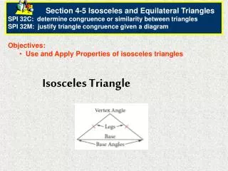 Objectives: Use and Apply Properties of isosceles triangles