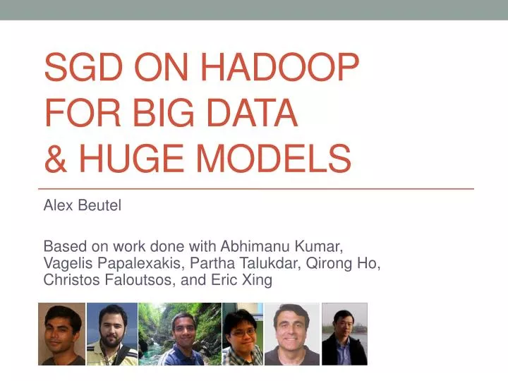 sgd on hadoop for big data huge models