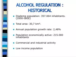 ALCOHOL REGULATION : HISTORICAL
