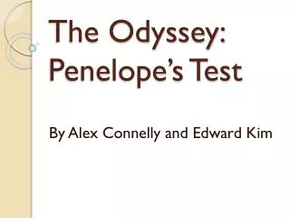 The Odyssey: Penelope’s Test
