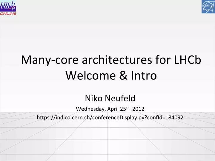 many core architectures for lhcb welcome intro