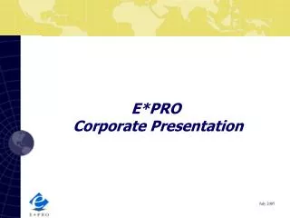E*PRO Corporate Presentation
