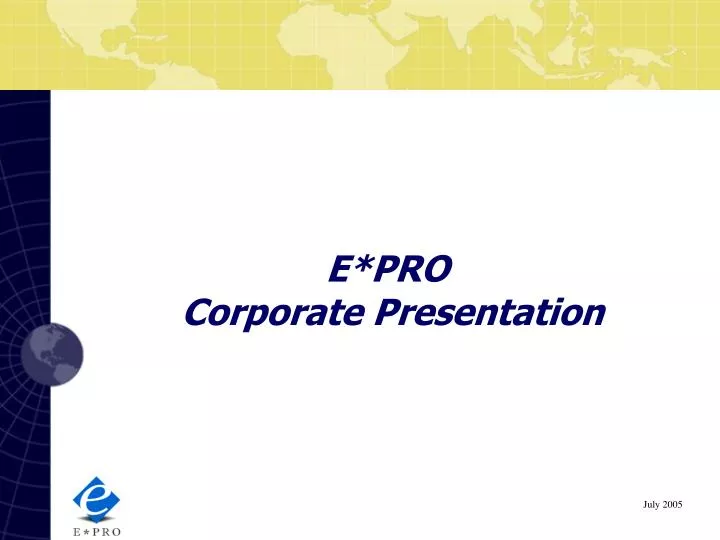 e pro corporate presentation
