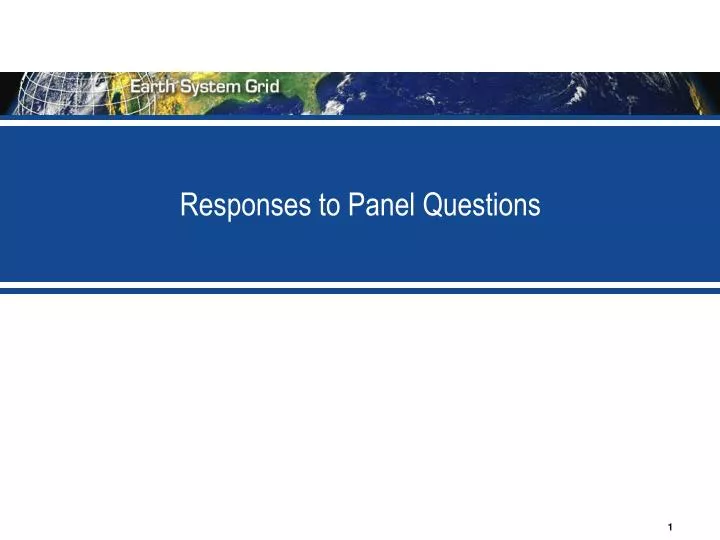 responses to panel questions