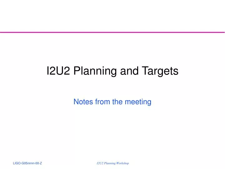 i2u2 planning and targets