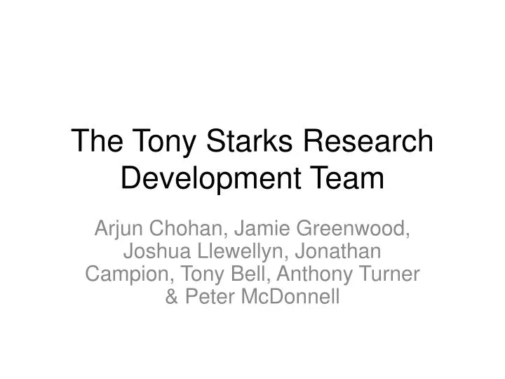 the tony starks research development team