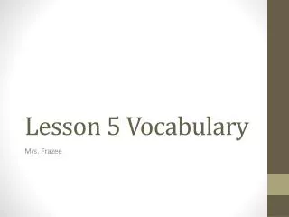 Lesson 5 Vocabulary