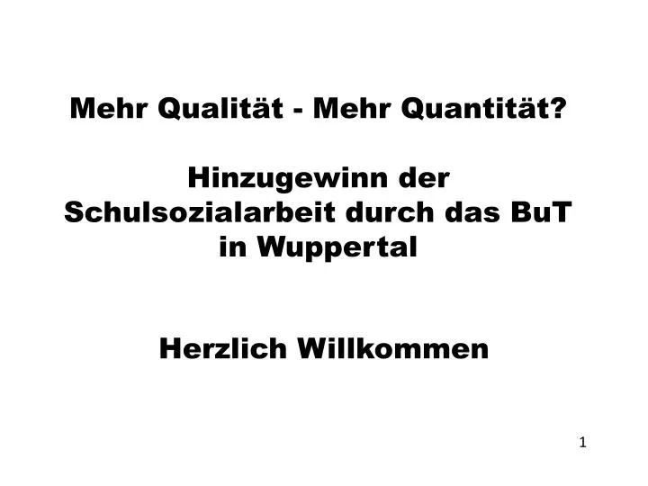 mehr qualit t mehr quantit t hinzugewinn der schulsozialarbeit durch das but in wuppertal