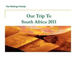 Our Trip To South Africa 2011