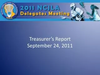 Treasurer’s Report September 24, 2011