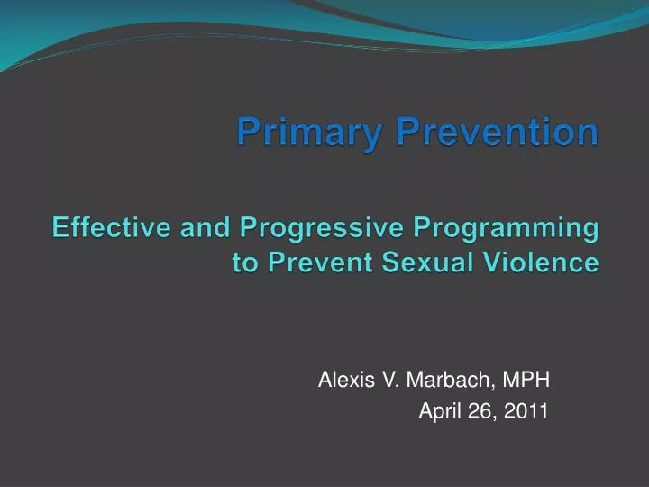 primary prevention effective and progressive programming to prevent sexual violence