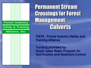 Permanent Stream Crossings for Forest Management: 		 Culverts