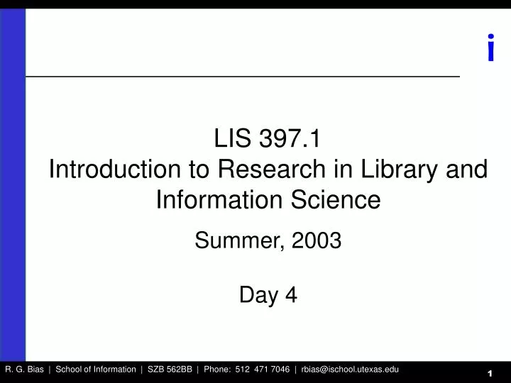 lis 397 1 introduction to research in library and information science summer 2003 day 4