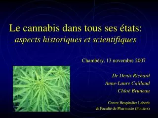 Le cannabis dans tous ses états: aspects historiques et scientifiques