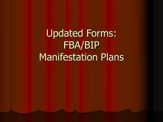 Updated Forms: FBA/BIP Manifestation Plans