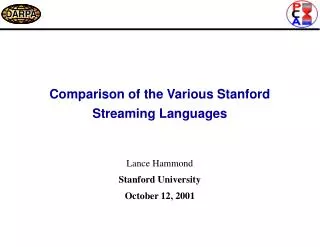 Comparison of the Various Stanford Streaming Languages