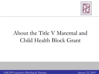About the Title V Maternal and Child Health Block Grant
