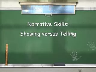 Narrative Skills: Showing versus Telling