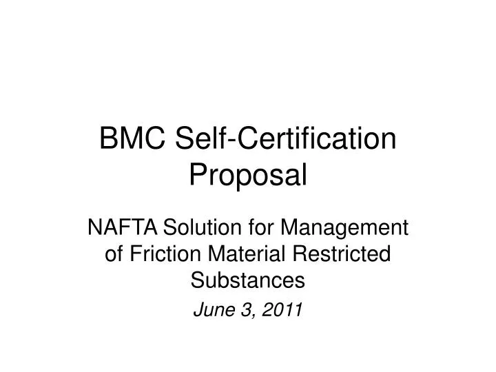 bmc self certification proposal