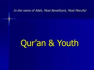 In the name of Allah, Most Beneficent, Most Merciful